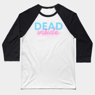 Dead Inside Baseball T-Shirt